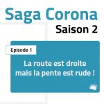 Saga Corona - Saison 2 - Episode 1
